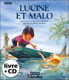 Jean-pierre IDATTE : Lucine et Malo