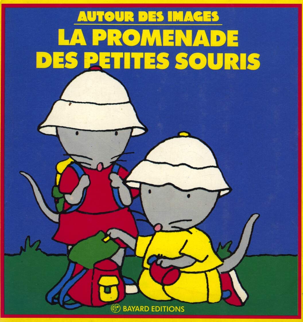 BAYARD ÉDITIONS : La promenade des petites souris
