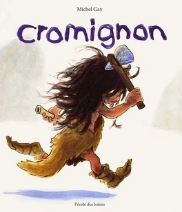 Michel GAY : Cromignon