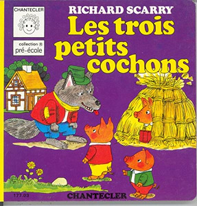 Richard SCARRY : Les trois petits cochons