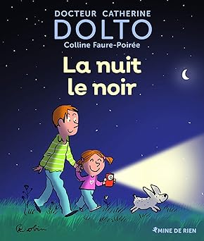 Catherine DOLTO : La nuit le noir