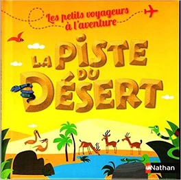 Agnès DE LESTRADE : La piste du désert