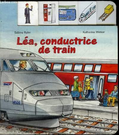 Sabine RAHN : Léa, conductrice de train