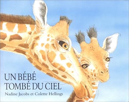 Nadine JACOBS : Un bébé tombé du ciel
