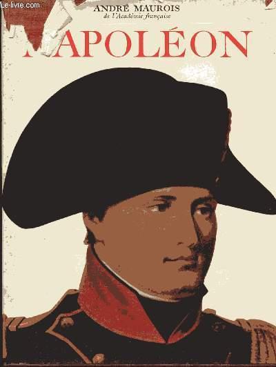 André MAUROIS : Napoléon