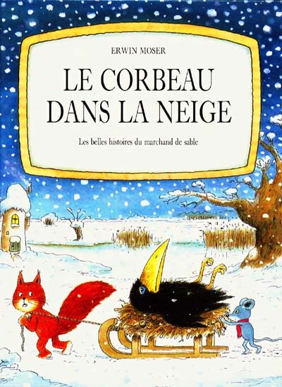 Erwin MOSER : Le corbeau dans la neige