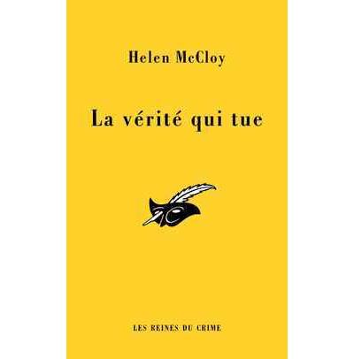 Helen MCCLOY : La vérité qui tue