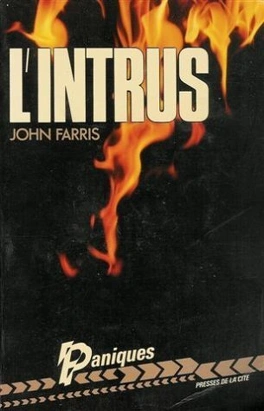 John FARRIS : L&rsquo;intrus