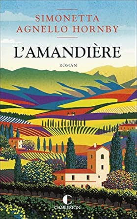 Simonetta AGNELLO HORNBY : L&rsquo;amandière