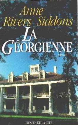Anne RIVERS SIDDONS : La Géorgienne