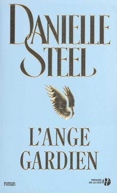Danielle STEEL : L&rsquo;ange gardien