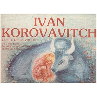 Ivan KOROVAVITCH : Le fils de la vache