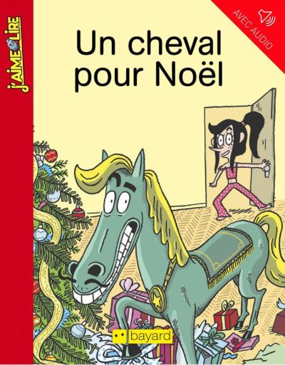 J&rsquo;AIME LIRE : Un cheval pour noël