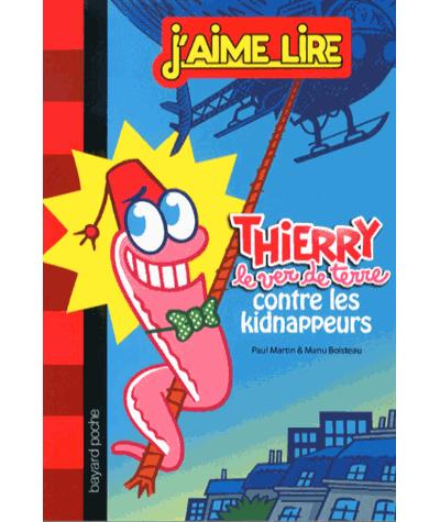 J&rsquo;AIME LIRE : Thierry contre les kidnappeurs