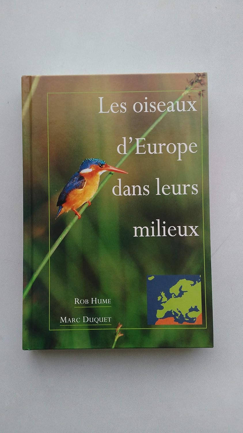 Rob HUME : Les oiseaux d&rsquo;Europe dans leurs milieux