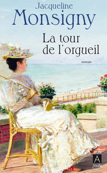 Jacqueline MONSIGNY : La tour de l&rsquo;orgueil