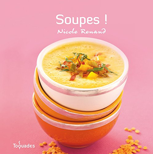 Nicole RENAUD : Soupes