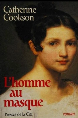 Catherine COOKSON : L&rsquo;homme au masque