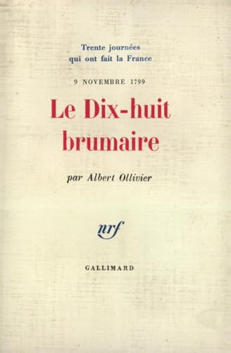 Albert OLLIVIER : Le dix-huit brumaire