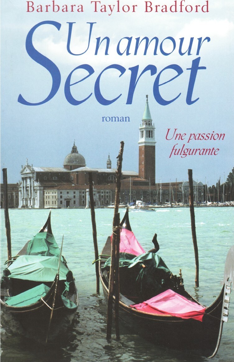 Barbara  TAYLOR BRADFORD : Un amour secret