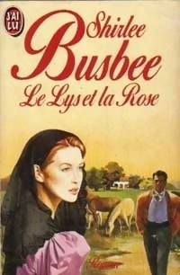 Shirlee BUSBEE : Le lys et la rose
