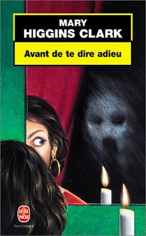 Mary Higgins CLARK : Avant de te dire adieu