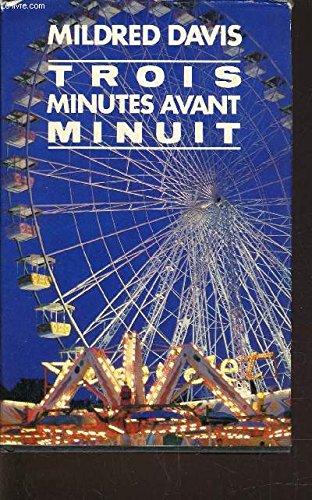 Mildred DAVIS : Trois minutes avant minuit