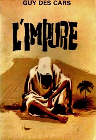 Guy DES CARS : L&rsquo;impure