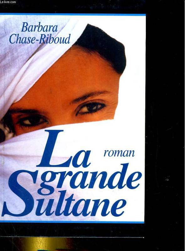 Barbara CHASE-RIBOUD : La grande sultane