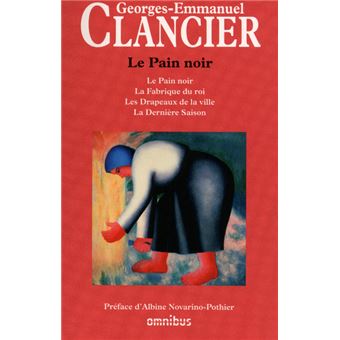 Georges Emmanuel CLANCIER : Le pain noir