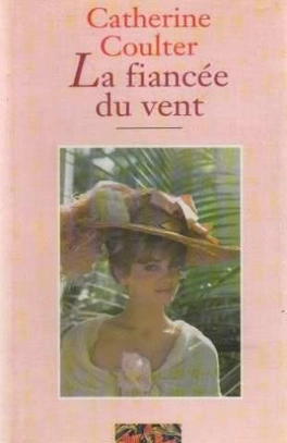 Catherine COULTER : La fiancée du vent