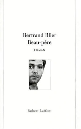 Bertrand BLIER : Beau-père