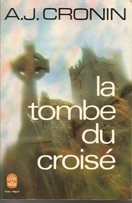 CRONIN : La tombe du croisé