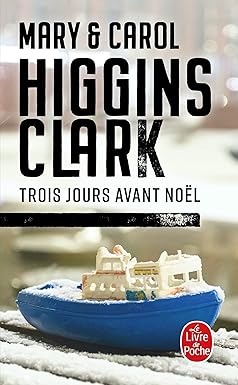 Mary Higgins CLARK : Trois jours avant Noël