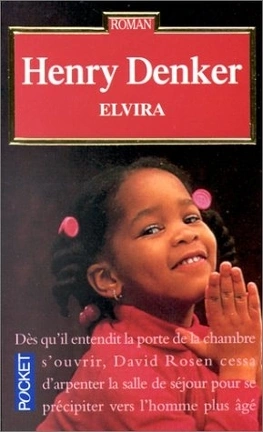 Henry DENKER : Elvira
