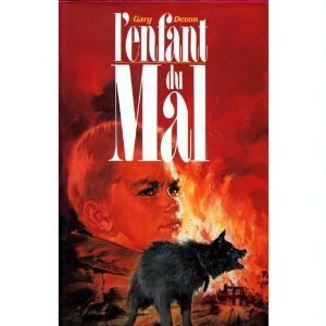 Gary DEVON : L&rsquo;enfant du Mal