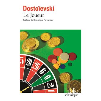DOSTOIEVSKI : Le joueur