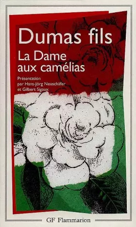 Alexandre DUMAS : La Dame aux camélias
