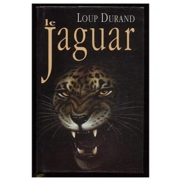 Loup DURAND : Le Jaguar