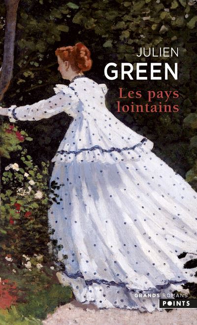 Julien GREEN : Les Pays Lointains