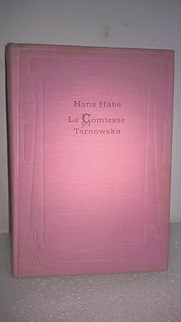 Hans HABE : La comtesse Tarnowska