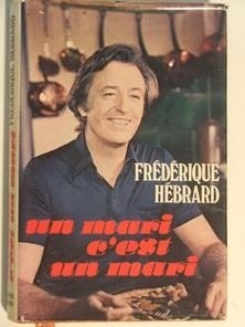 Frédérique HÉBRARD : Un mari c’est un mari