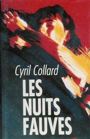 Cyril COLLARD : Les nuits fauves