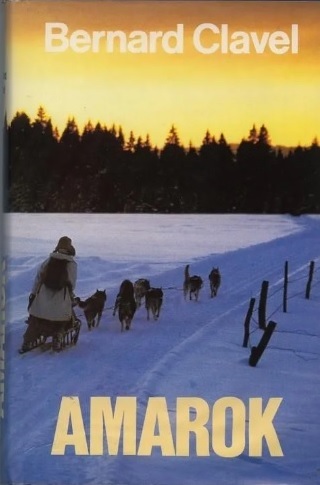 Bernard CLAVEL : Amarok