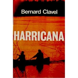 Bernard CLAVEL : Harricana