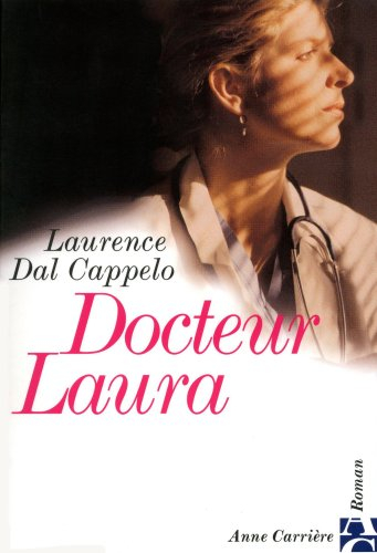 Laurence DAL CAPPELO : Docteur Laura