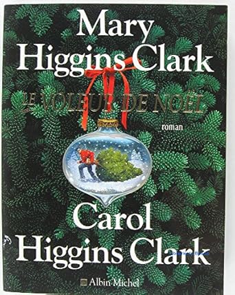 Mary Higgins CLARK : Le voleur de noël