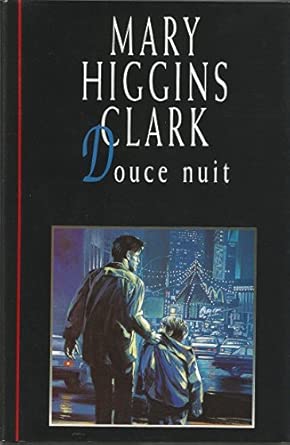 Mary Higgins CLARK : Douce nuit