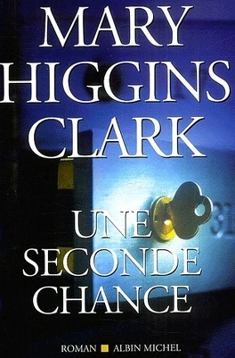 Mary Higgins CLARK : Une seconde chance
