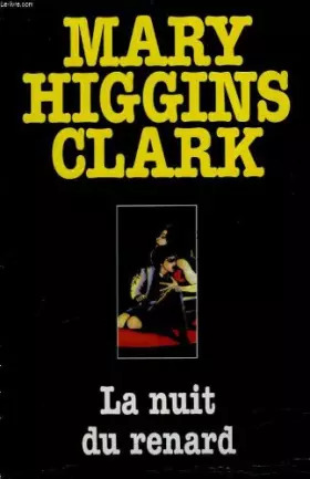 Mary Higgins CLARK : La nuit du renard